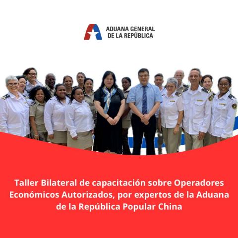 Inicia en Hotel Nacional de Cuba Taller Bilateral entre Aduanas de China y Cuba.