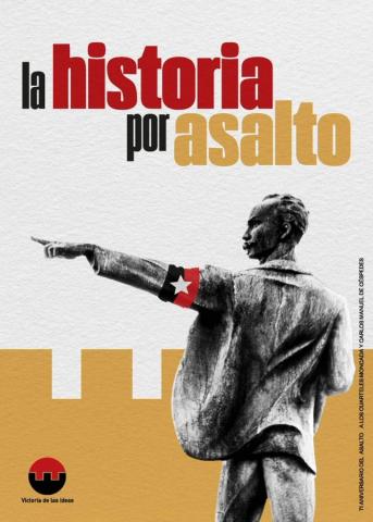 La Historia Por Asalto