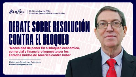 Preside canciller cubano delegación al 79 periodo de sesiones de la Asamblea General de la ONU 