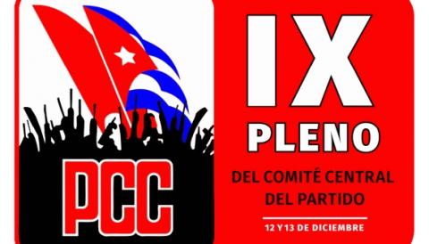 Convocan al IX Pleno del Comité Central del Partido del 12 al 13 de diciembre Convocan al IX Pleno del Comité Central del Partido del 12 al 13 de diciembre
