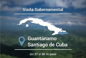 Visita Gubernamental a Santiago de Cuba.