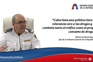 "Cuba tiene una política clara de tolerancia cero a las drogas y de combate tanto al tráfico como al propio consumo de drogas "